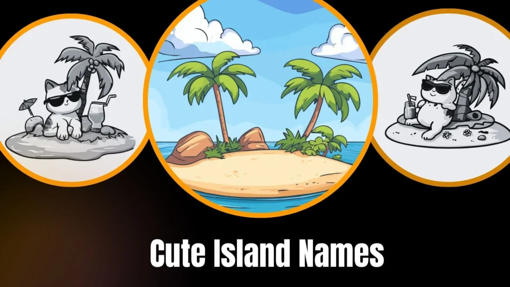 Cute Island Names