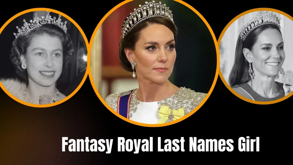 Fantasy Royal Last Names Girl