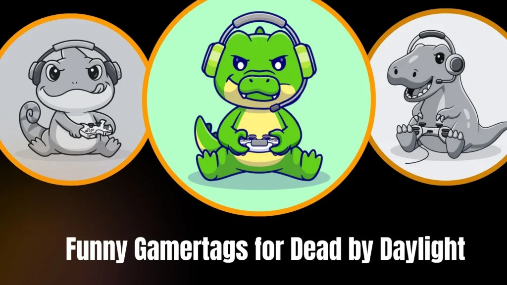 Funny Gamertags for Dead by Daylight