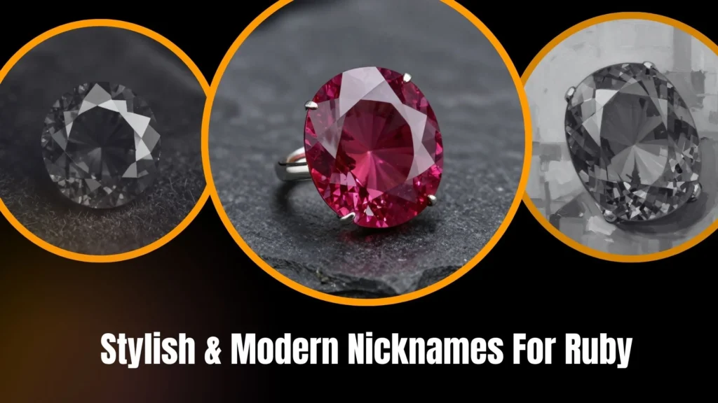 Stylish & Modern Nicknames For Ruby