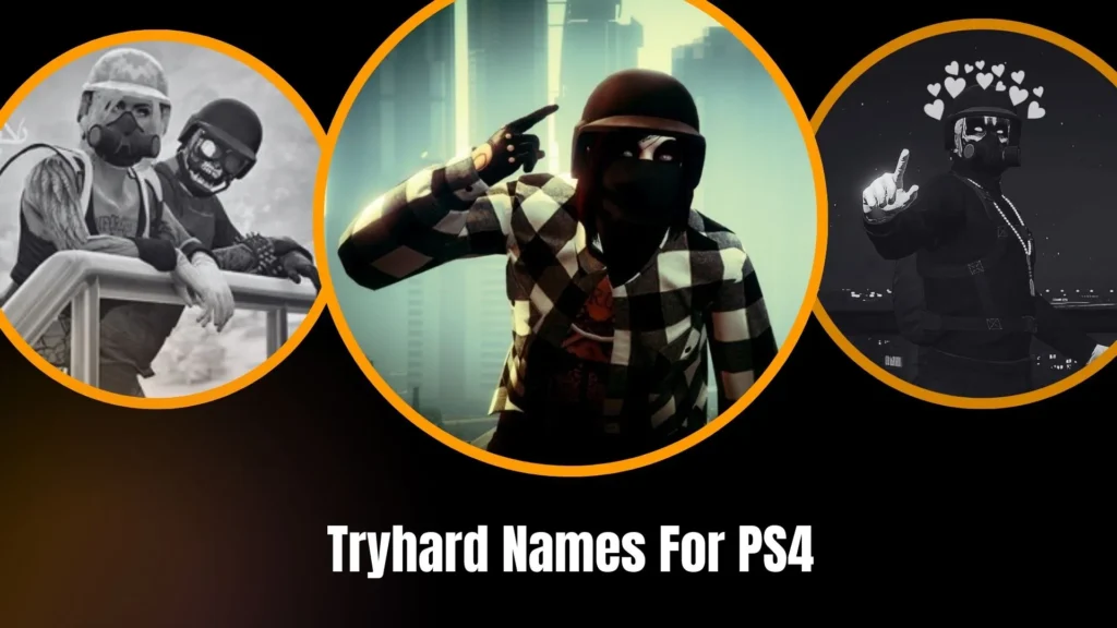 Tryhard Names For PS4