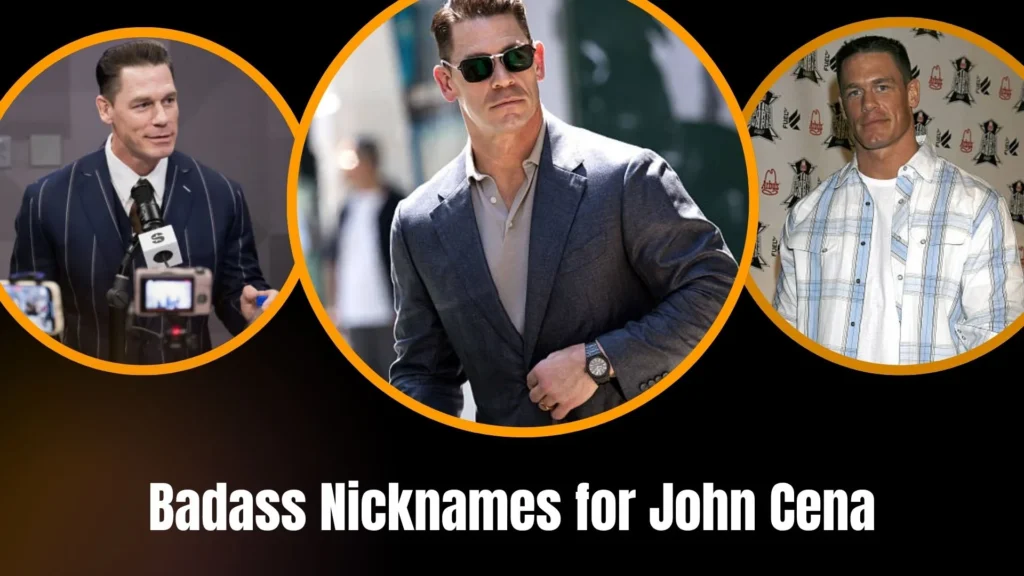 Badass Nicknames for John Cena