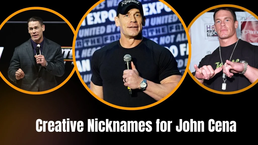 Creative Nicknames for John Cena