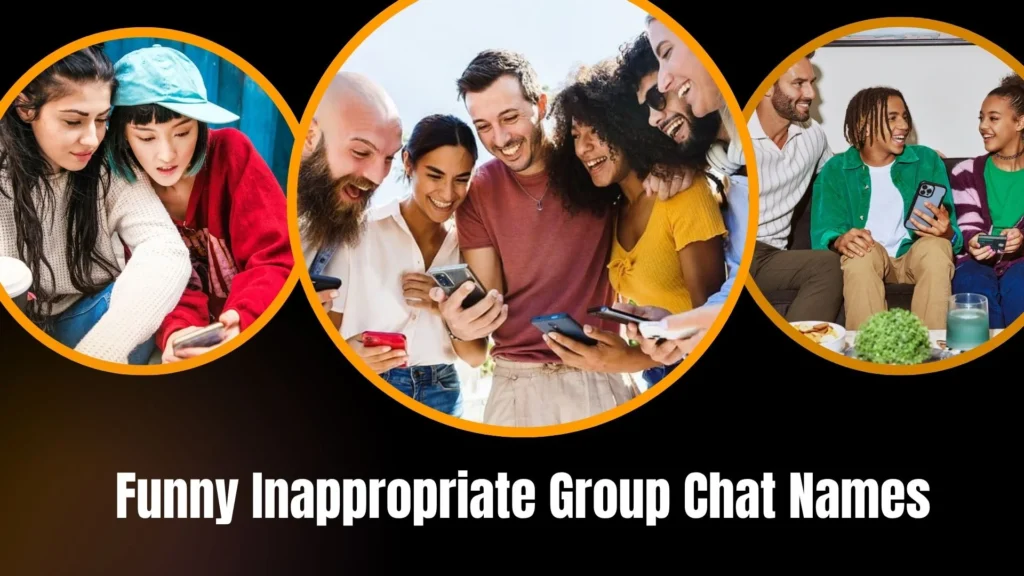 Funny Inappropriate Group Chat Names