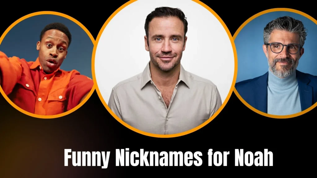Funny Nicknames for Noah