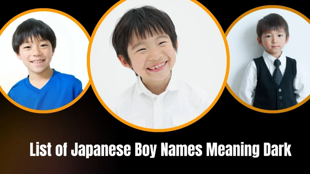 List of Japanese Boy Names Meaning Dark