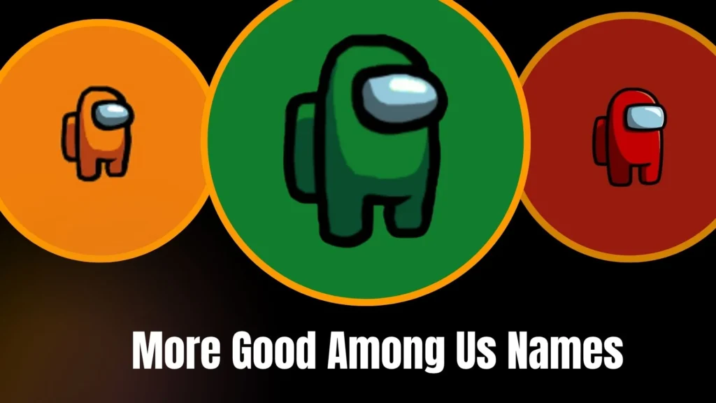 More Good Among Us Names