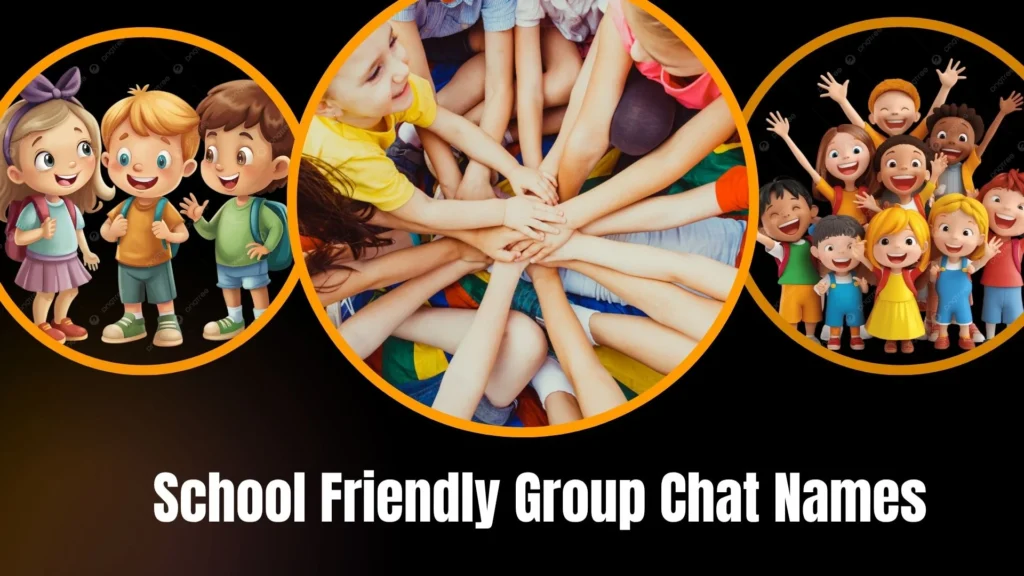 School Friendly Group Chat Names