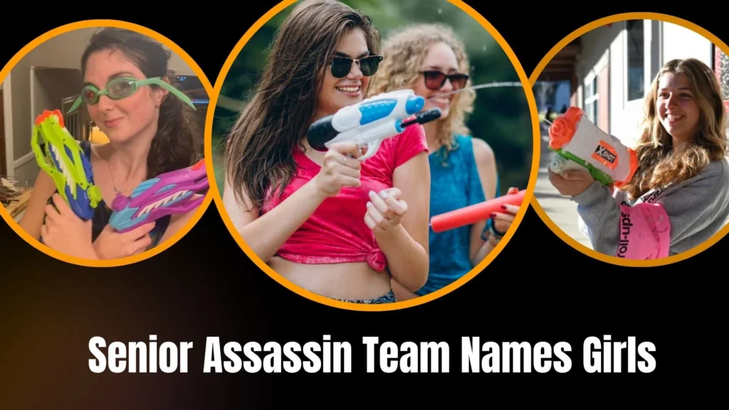 Senior Assassin Team Names Girls