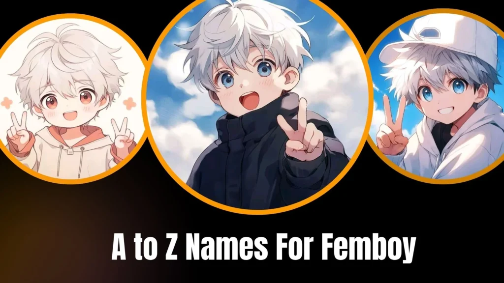 A to Z Names for Femboy