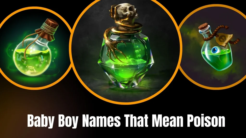 Baby Boy Names That Mean Poison