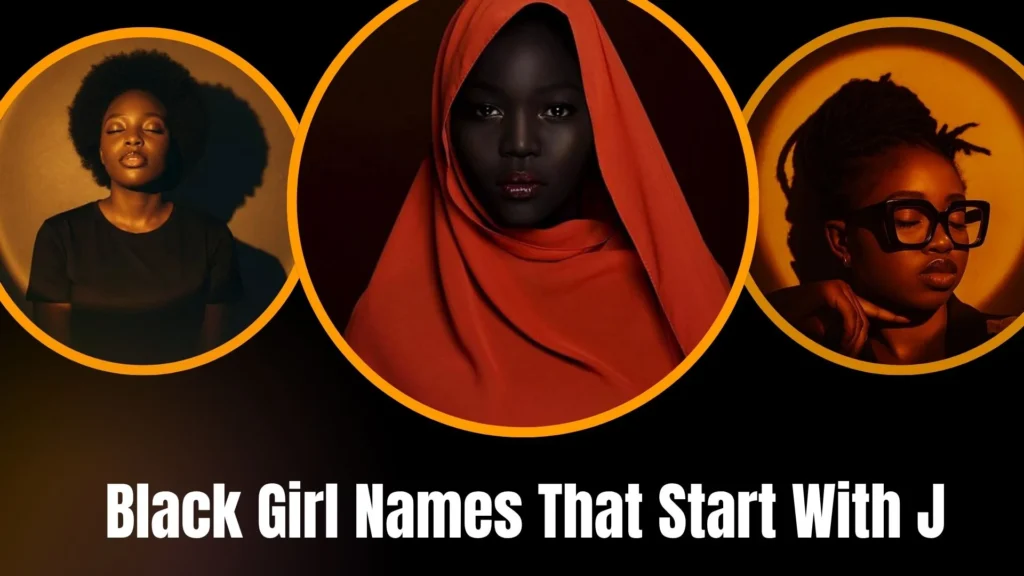 Black Girl Names That Start With J