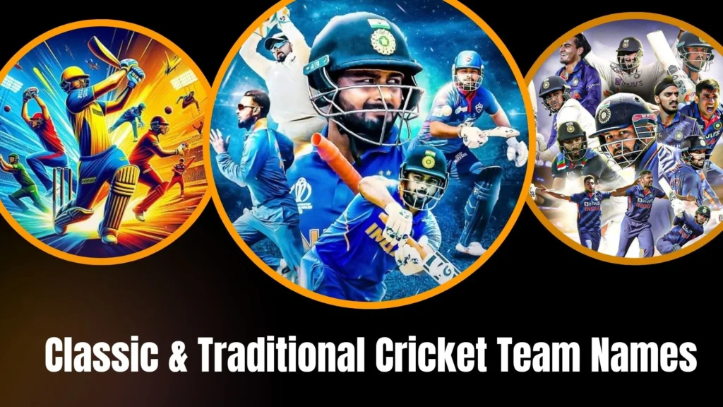 Classic & Traditional Cricket Team Names