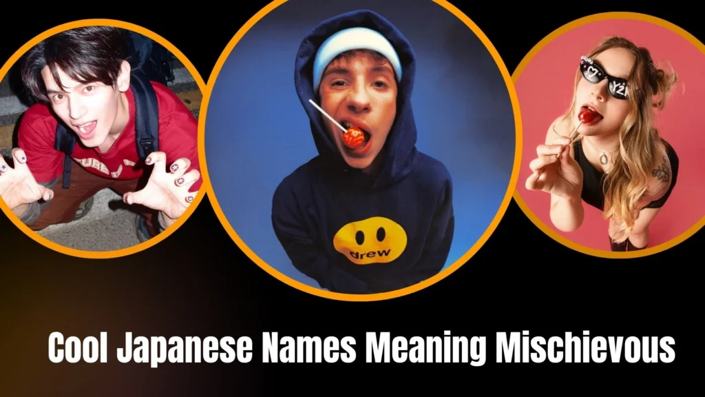 Cool Japanese Names Meaning Mischievous