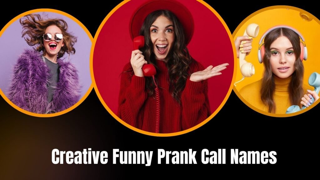 Creative Funny Prank Call Names
