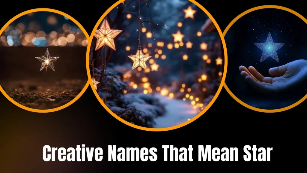 Creative Names That Mean Star