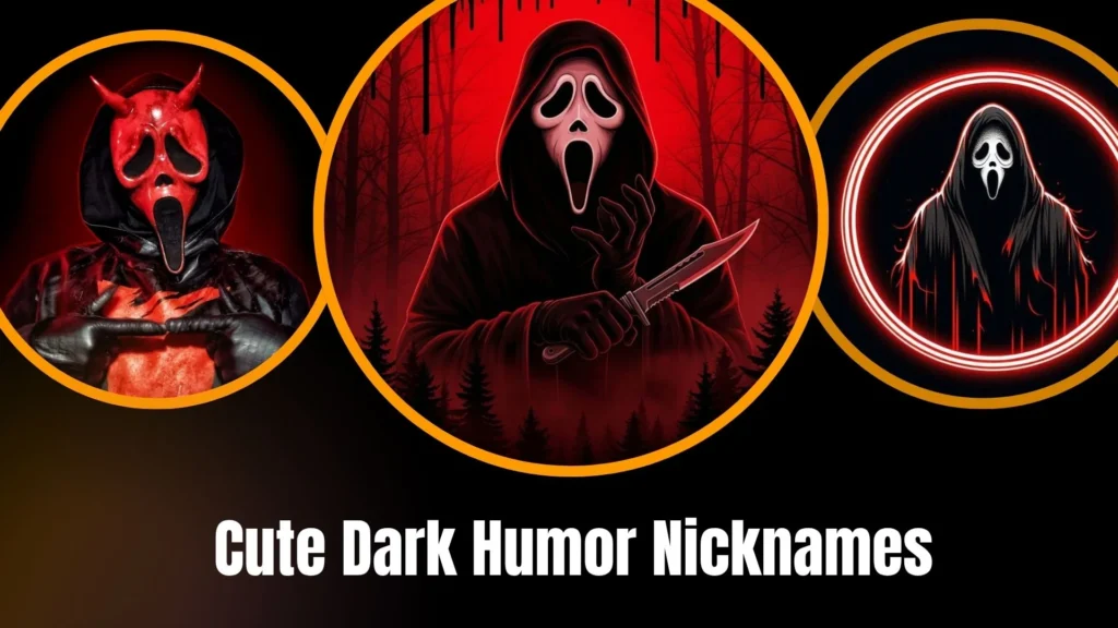 Cute Dark Humor Nicknames
