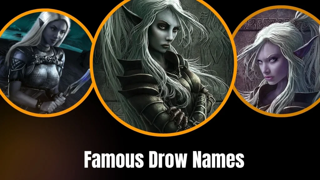 Famous Drow Names