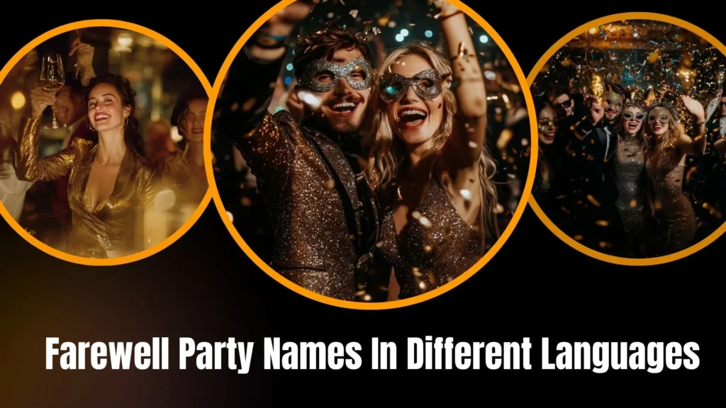 Farewell Party Names In Different Languages