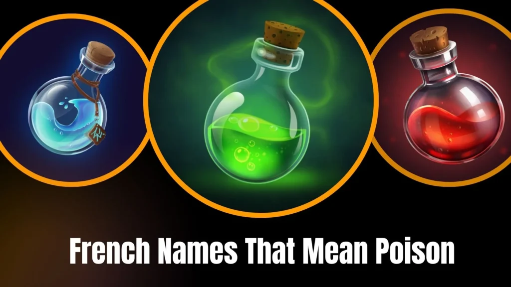 French Names That Mean Poison