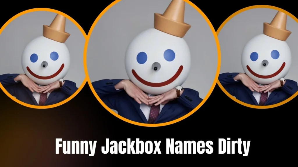 Funny Jackbox Names Dirty
