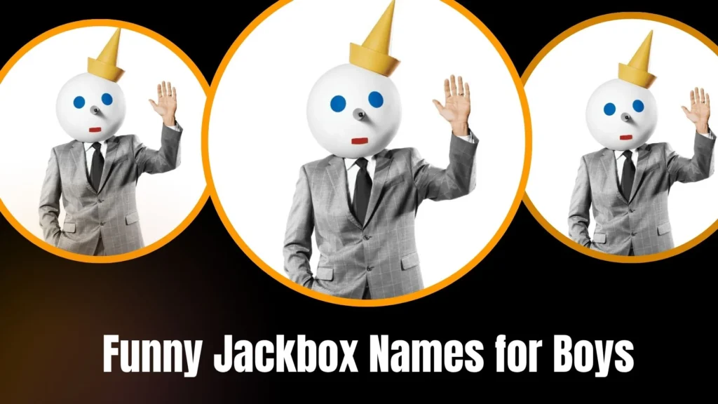 Funny Jackbox Names for Boys