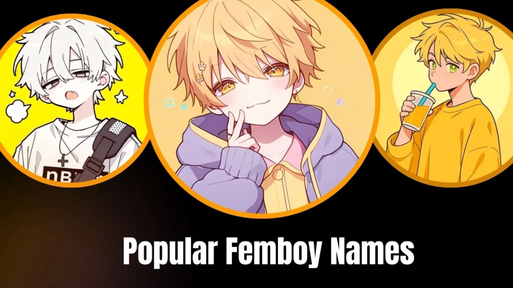 Popular Femboy Names