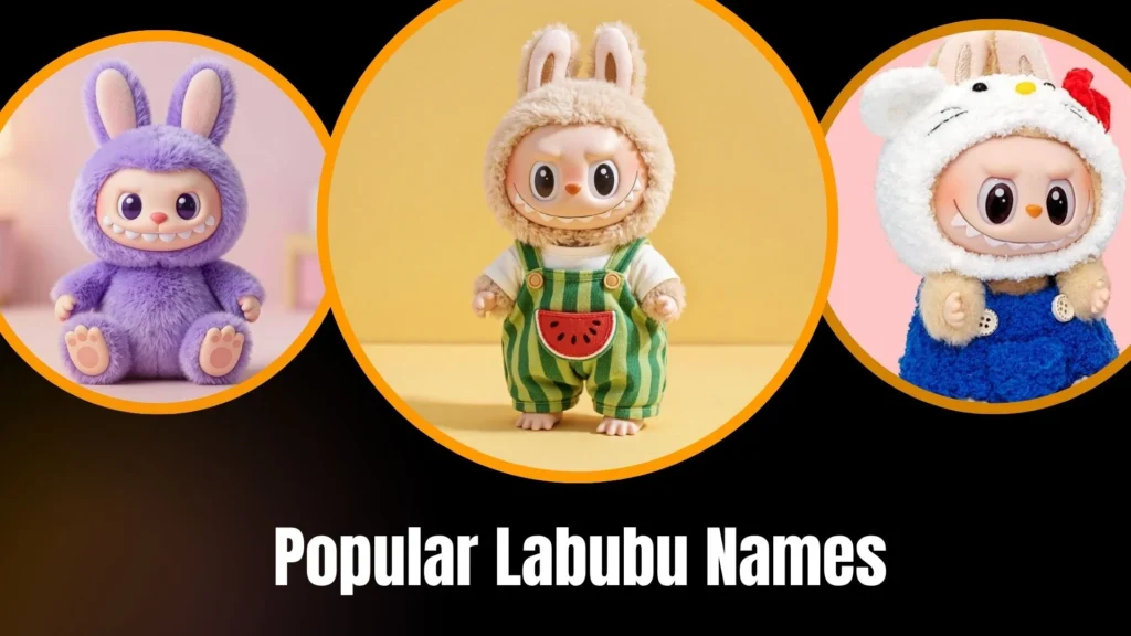 Popular Labubu Names