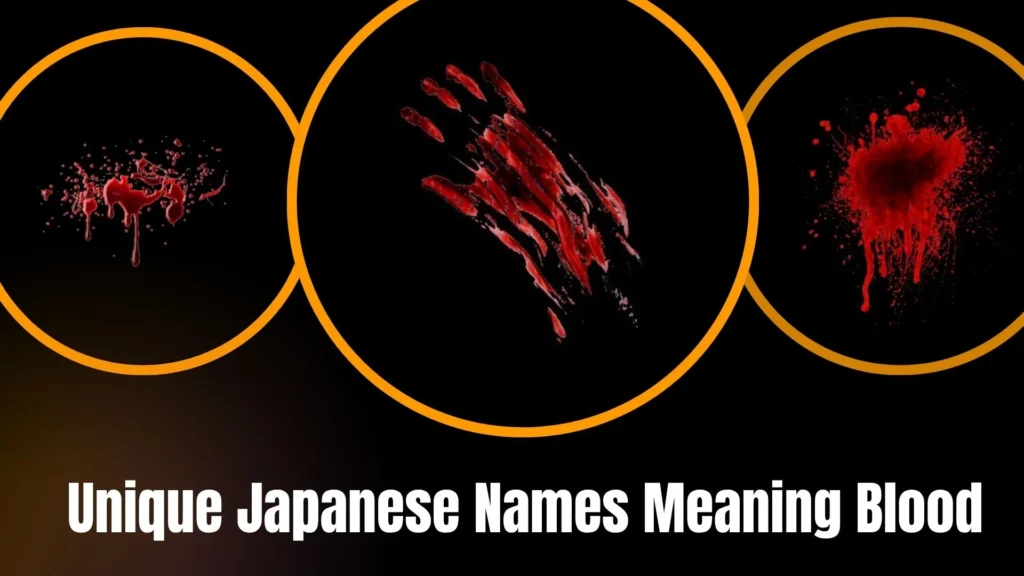 Unique Japanese Names Meaning Blood