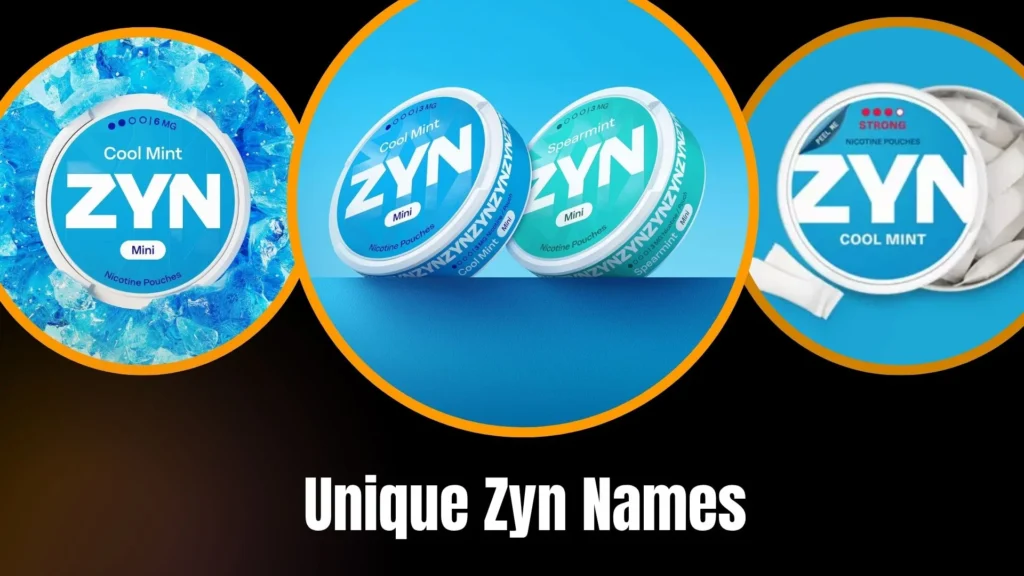Unique Zyn Names