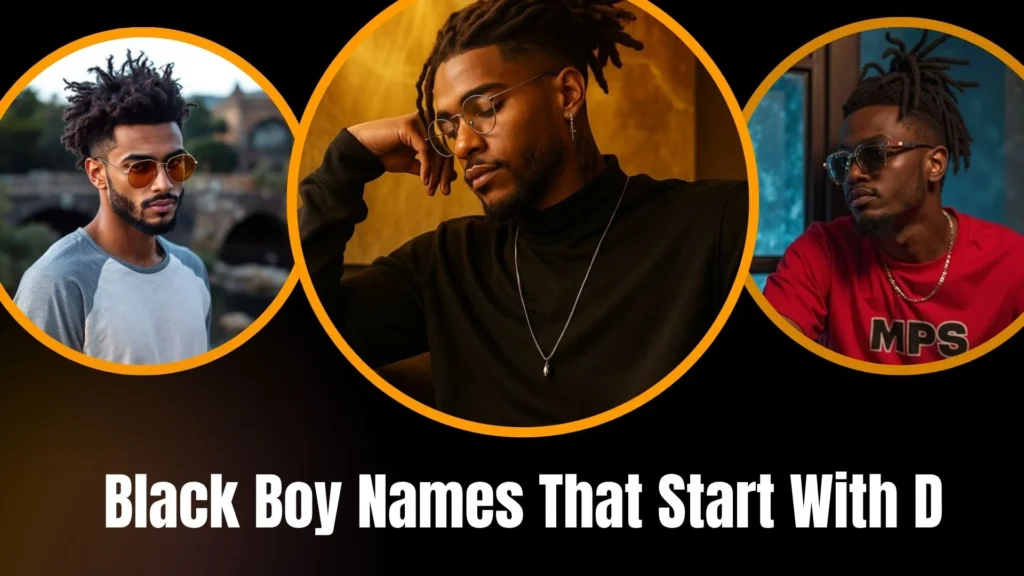 Black Boy Names That Start With D