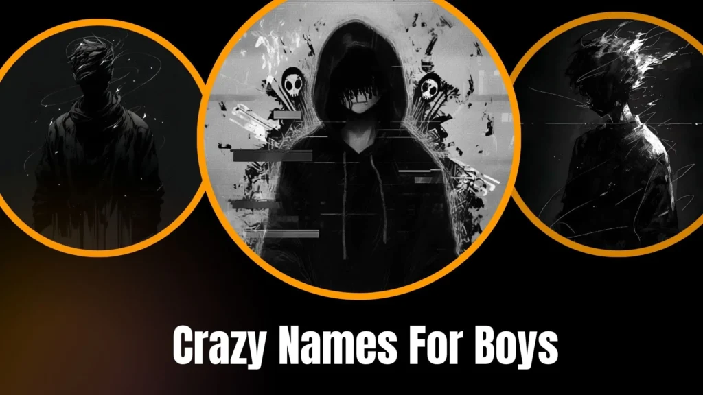Crazy Names For Boys