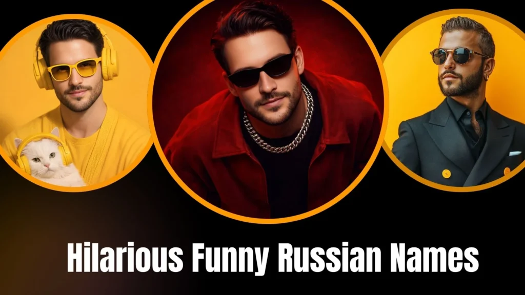 Hilarious Funny Russian Names
