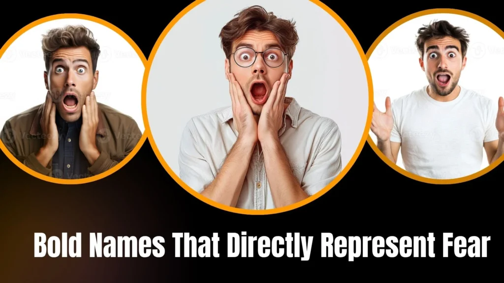 Bold Names That Directly Represent Fear