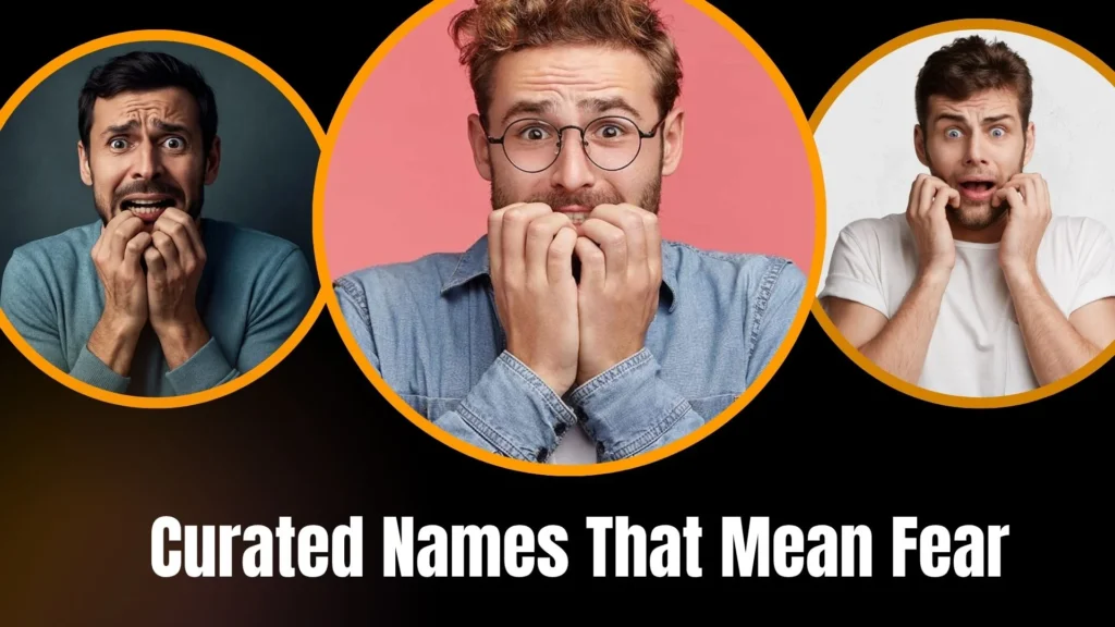 Curated Names That Mean Fear (With Meanings)
