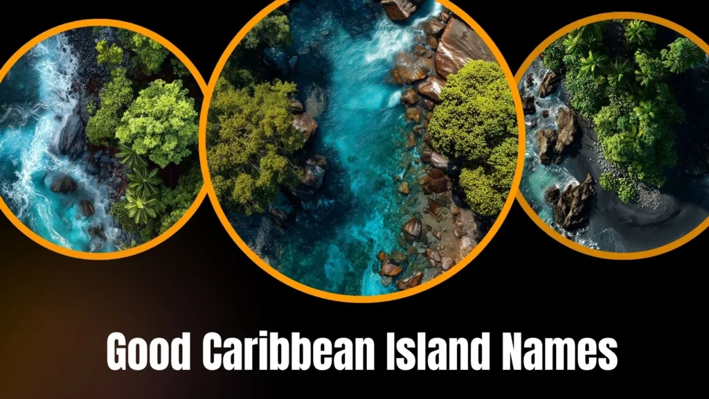 Good Caribbean Island Names