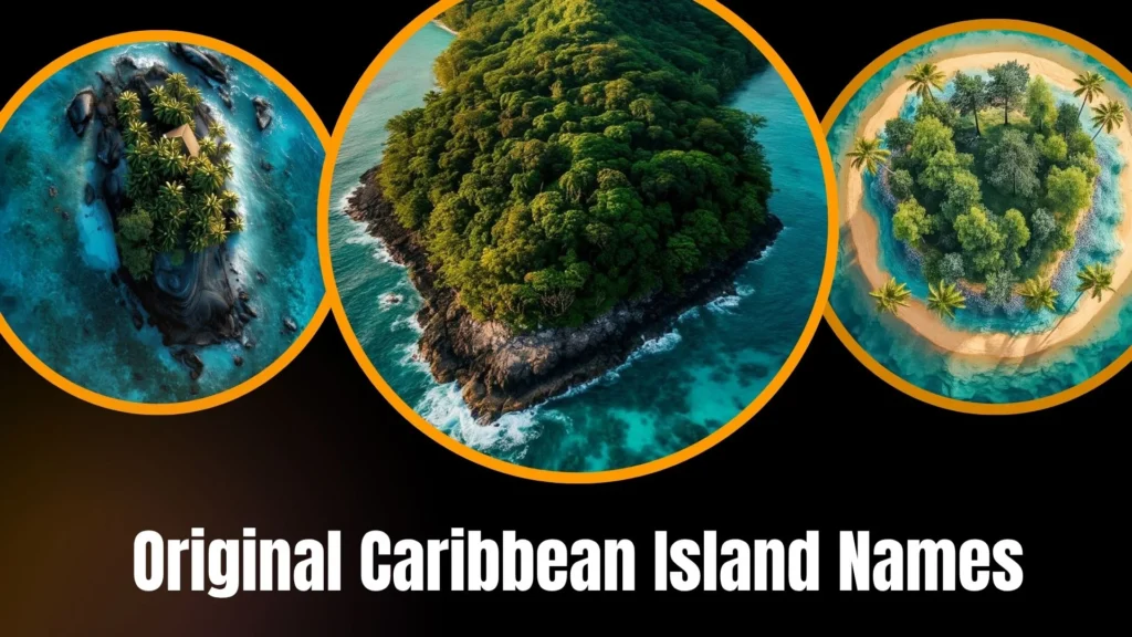 Original Caribbean Island Names