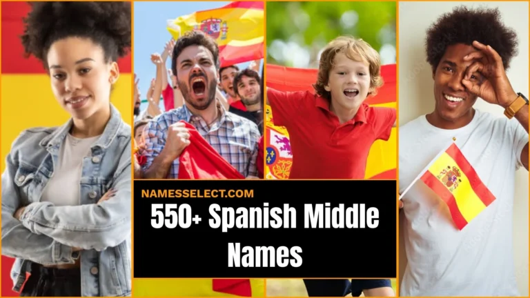 550+ Spanish Middle Names [Charming & Meaningful Ideas]