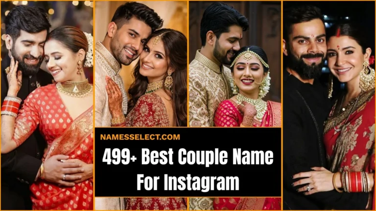 499+ Best Couple Names For Instagram That Will Make Your Love Go Viral Instantly